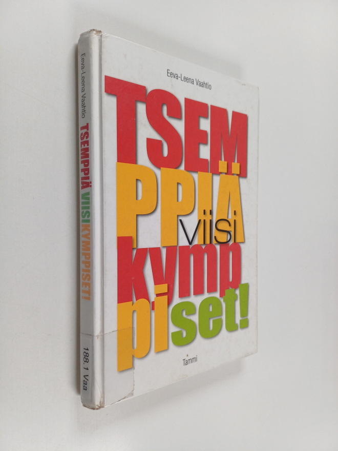 Eeva-Leena Vaahtio : Tsemppiä, viisikymppiset!