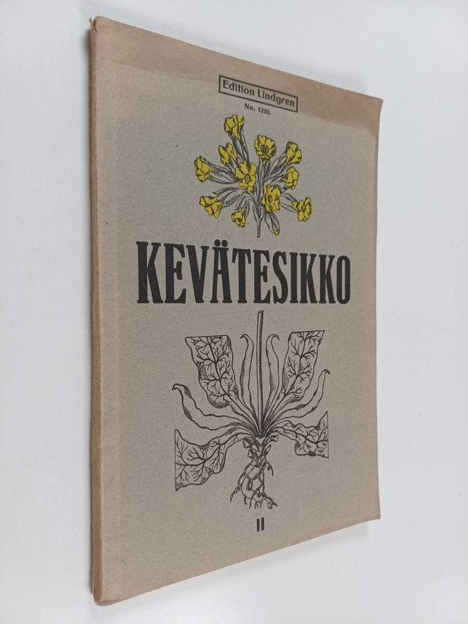 Kevätesikko ; lauluja koulunuorisolle, 2. vihko - Lauluja...