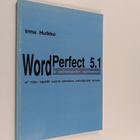Irma Hulkko : WordPerfect 5.1 ja oppineisuuden osoittamin... - pikkukuva 1