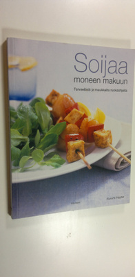 Kurumi Hayter : Soijaa moneen makuun : terveellisiä ja ma...