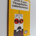 Antti Kuusi : Ylioppilaitten vallankumous - pikkukuva 1