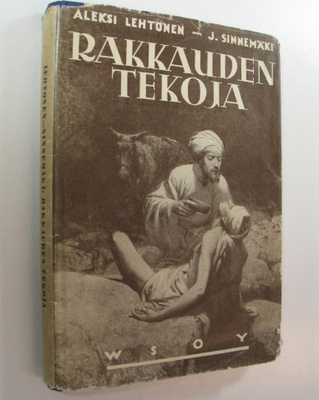 Aleksi Lehtonen : Rakkauden tekoja : piirteitä sisälähety...