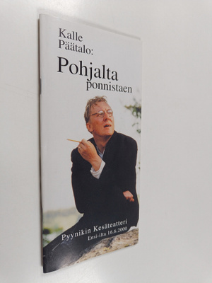 Pohjalta ponnistaen - Pyynikin kesäteatteri (signeerattu)