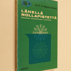 D. K. C. McDonald : Lähellä nollapistettä : matalien lämp... - pikkukuva 1