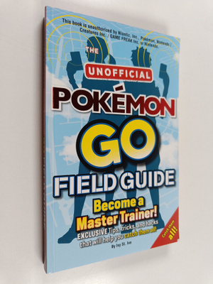 Ivy St. Ive : The unofficial Pokemon Go field guide - Pok...