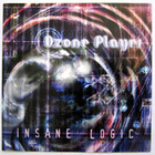 OZONE PLAYER Insane Logic CD 2000 HUIPPUKUNTO - pikkukuva 1