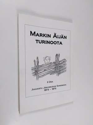 Asko Laukkonen : Markin äijän turinoota 2. osa : julkaist...