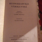 HUONEKASVEJA VÄRIKUVINA : LAURI IKKALA - pikkukuva 2