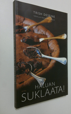 Trish Deseine : Haluan suklaata!