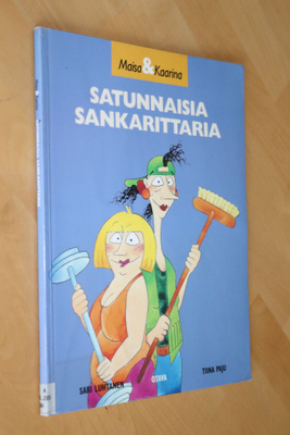 Maisa & Kaarina Satunnaisia sankarittaria ( 1.p. 1996 k.po )