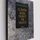Helinä Siikala : Elämän ikäsi, nukut tai valvot : runoa, ... - pikkukuva 1