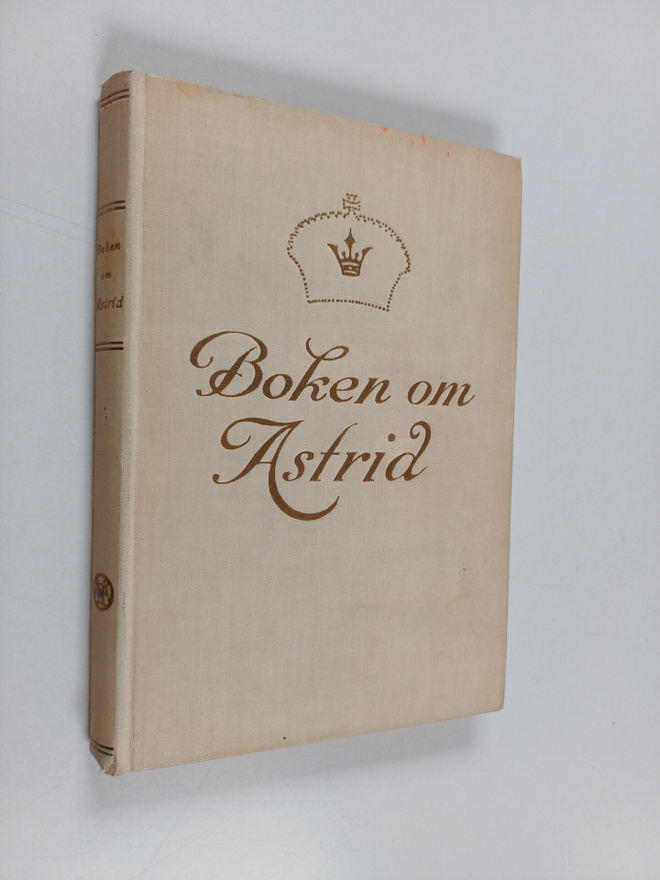 Kerstin Wijkmark : Boken om Astrid - Den svenska prinsess...