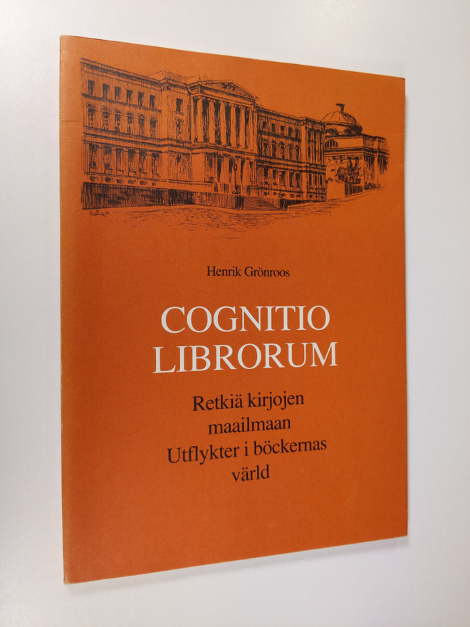 Henrik Grönroos : Cognitio librorum - retkiä kirjojen maa...