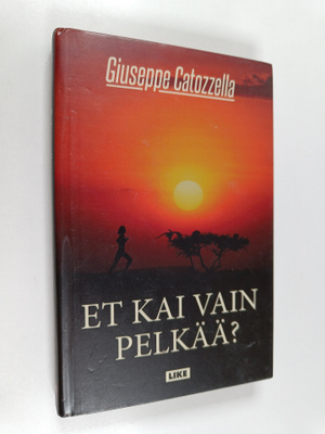 Giuseppe Catozzella : Et kai vain pelkää?