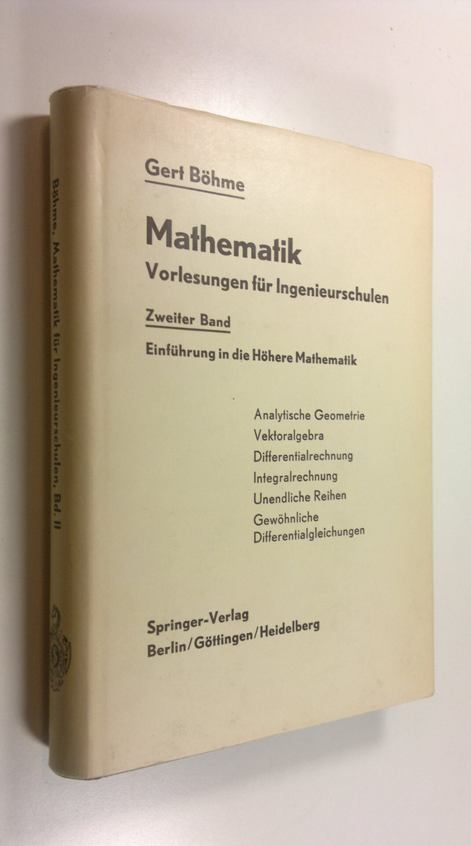 Gert Böhme : Mathematik : Vorlesungen fur ingenieurshulen...