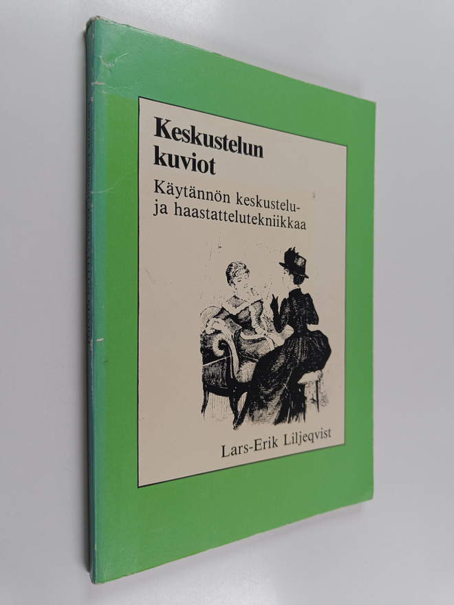 Heidi Lindroos ym. : Keskustelun kuviot : käytännön kesku...