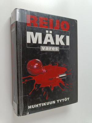 Reijo Mäki : Huhtikuun tytöt