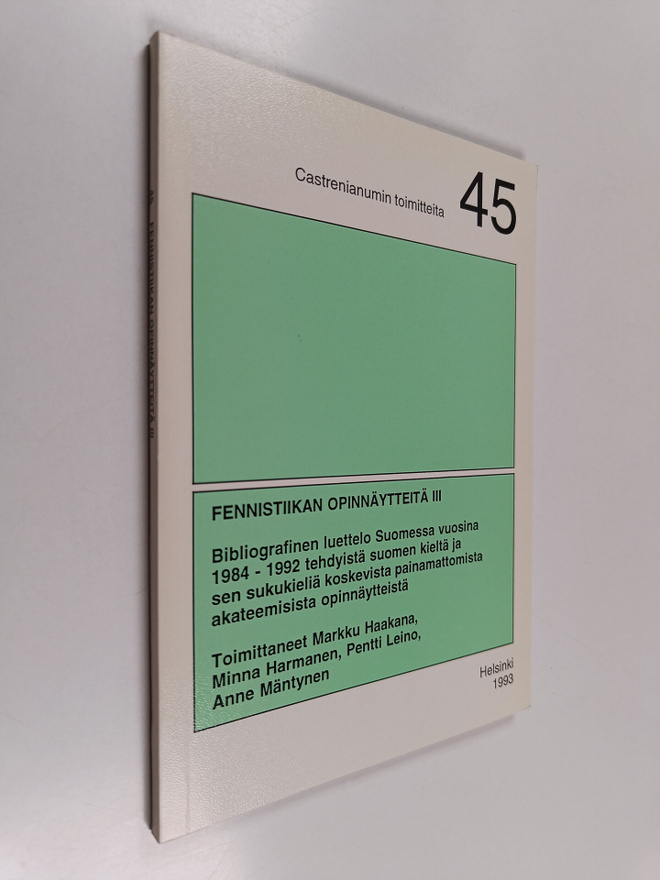 Fennistiikan opinnäytteitä, 3 - Bibliografinen luettelo S...
