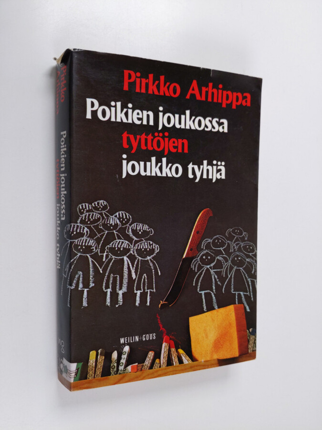 Pirkko Arhippa : Poikien joukossa tyttöjen joukko tyhjä :...