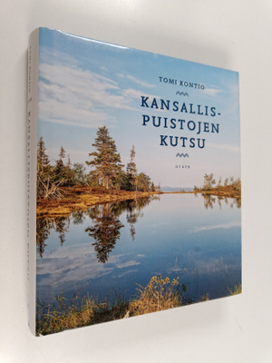 Tomi Kontio : Kansallispuistojen kutsu