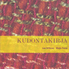 Lea Willman - Maija Forss: Kudontakirja (1996) - pikkukuva 1