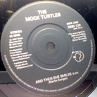 THE MOCK TURTLES :: AND THE SHE SMILES :: VINYYLI 7" 1991 - pikkukuva 3