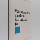 Vähän uutta, vanhaa, lainattua ja sinistä - pikkukuva 1