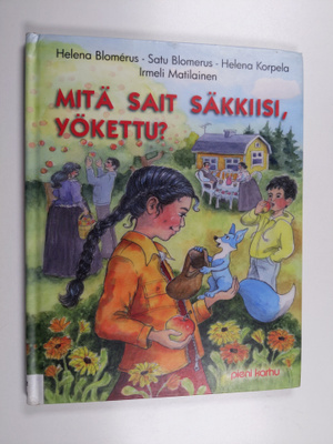 Irmeli Matilainen ym. : Mitä sait säkkiisi, Yökettu?