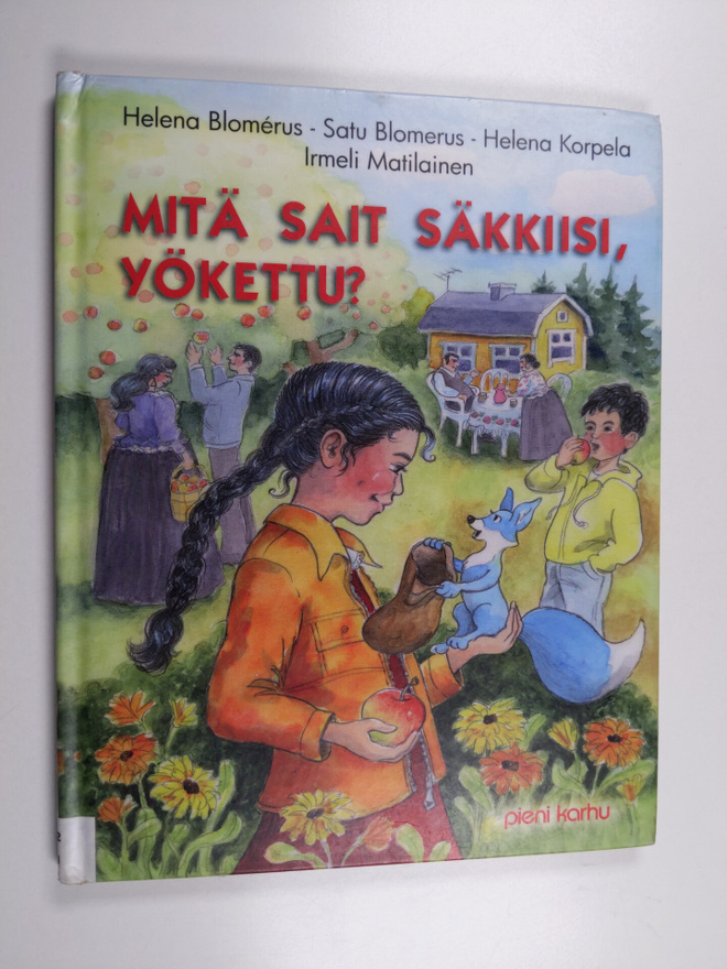 Irmeli Matilainen ym. : Mitä sait säkkiisi, Yökettu?
