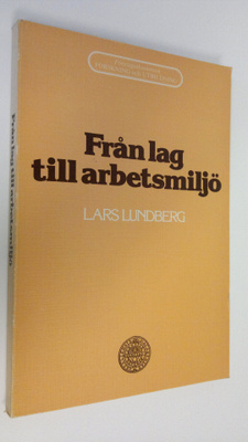 Lars Lundberg : Från lag till arbetsmiljö