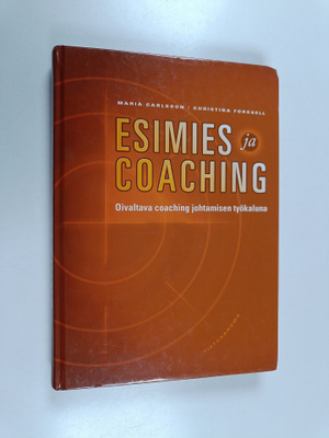 Christina Forssell ym. : Esimies ja coaching : oivaltava ...