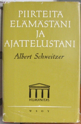 Albert Schweitzer: Piirteitä elämästäni ja ajattelustani