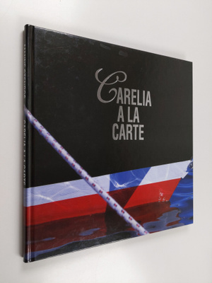 Manne (editor) Stenros : Carelia a la carte