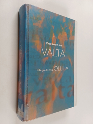 Maija-Riitta Ollila : Persoonan valta