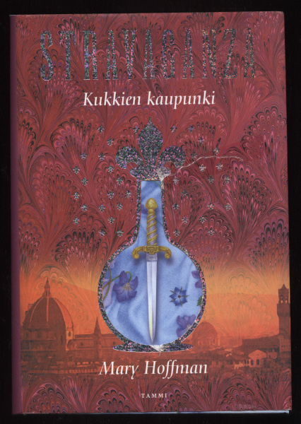 Mary Hoffman: Stravaganza. Kukkien kaupunki