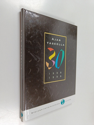 Ajan taseella 30, 1968-1998 : 30-vuotisjuhlakirja ja -mat...