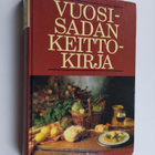 Anita (suom.) Patala : Vuosisadan keittokirja - pikkukuva 1