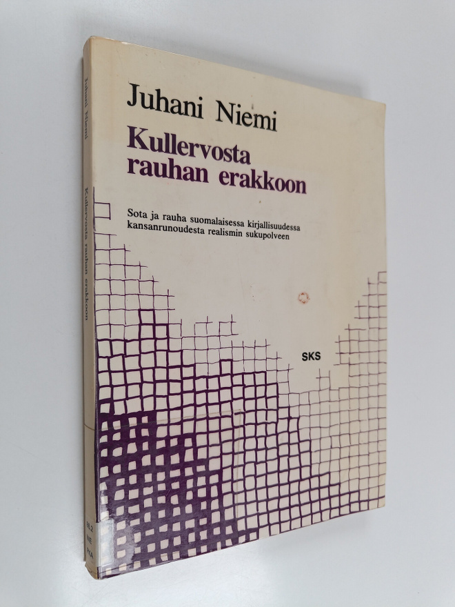 Juhani Niemi : Kullervosta rauhan erakkoon : sota ja rauh...