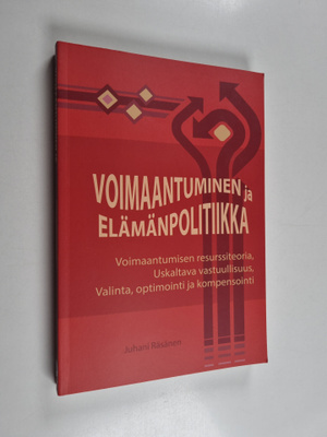 Juhani Räsänen : Voimaantuminen ja elämänpolitiikka : voi...