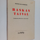 Reino Rauanheimo : Raskas taival : kolminäytöksinen näyte... - pikkukuva 1