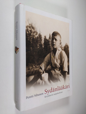 Pentti Siltanen : Sydänlääkäri : kirjokuvia taipaleeltani