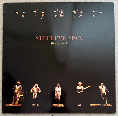 [LP] STEELEYE SPAN: LIVE AT LAST!