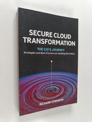 Richard Stiennon : Secure Cloud Transformation - The Cio'...