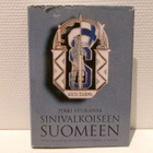 Jyrki Vesikansa : Sinivalkoiseen Suomeen : Uuden Suomen j... - pikkukuva 1