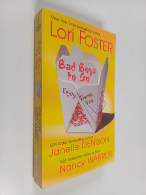 Lori Foster : Bad Boys to Go