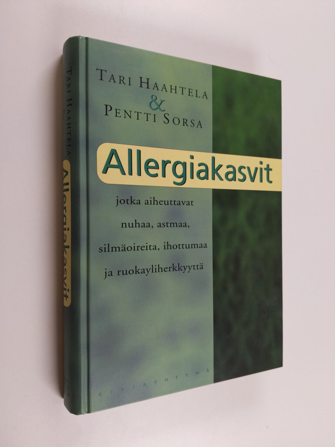 Tari Haahtela : Allergiakasvit, jotka aiheuttavat nuhaa, ...