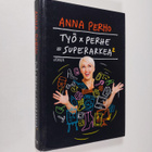 Anna Perho : Työ x perhe = superarkea 2 - pikkukuva 1