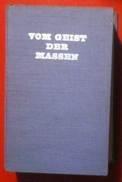 Paul Reiwald : Vom Geist der Massen