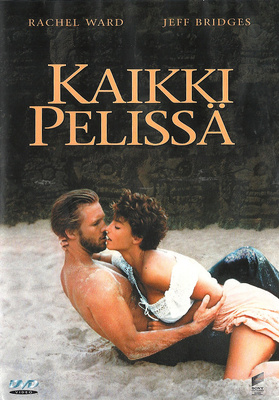 Kaikki pelissä (1984) Jeff Bridges, Rachel Ward DVD