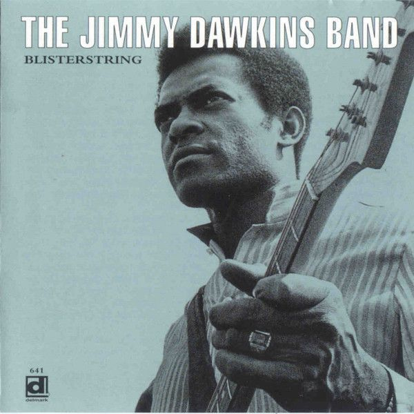 The Jimmy Dawkins Band: Blisterstring (Delmark 1996)